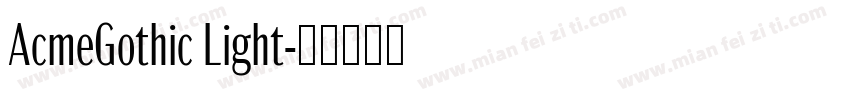 AcmeGothic Light字体转换